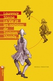 Laurence Sterne - La Vie et les opinions de Tristram Shandy, gentilhomme.