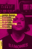 Lester Bangs - Psychotic Reactions et autres carburateurs flingués.