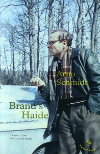 Arno Schmidt - Brand's Haide.