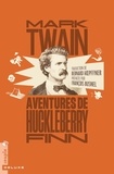 Mark Twain - Aventures de Huckleberry Finn.