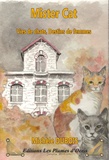 Michèle Dubois - Mister Cat - Vies de chats, destins de femmes.