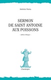 Antonio Vieira - Sermon de Saint Antoine aux poissons - Edition bilingue français-portugais.