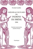 Fernao Cardim - Moeurs & coutumes des indiens du Brésil - 1584.