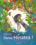 Annelise Heurtier - Danse, Hinatea !.