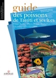 Philippe Bacchet et Thierry Zysman - Guide des poissons de Tahiti et ses îles.