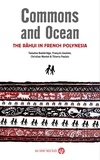 F. TAMATOA BAMBRIDGE et François Gaulme - Commons and Ocean - The Rahui in French Polynesia.