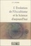 Pierre Piobb - L'évolution de l'occultisme et la science d'aujourd'hui.