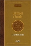 Samuel Liddell MacGregor Mathers - Le grimoire d'Armadel.