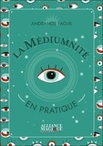 Andranos Fagus - La médiumnité en pratique.