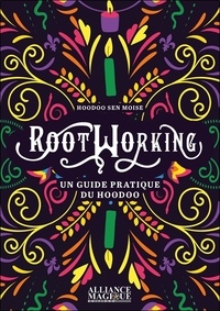 Hoodoo Sen Moise - Rootworking - Un guide pratique du Hoodoo.