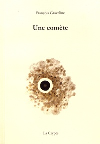 François Graveline - Une comète.