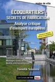 Taoufik Souami - Ecoquartiers : secrets de fabrication - Analyse critique d'exemples européens.