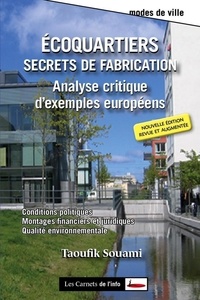Taoufik Souami - Ecoquartiers : secrets de fabrication - Analyse critique d'exemples européens.