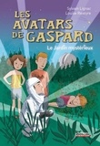 Sylvain Lignac et Louise Revoire - Les avatars de Gaspard  : Le jardin mystérieux.