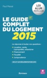 Paul Massé - Le guide complet du logement 2015.