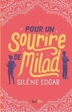 Silène Edgar - Pour un sourire de Milad.