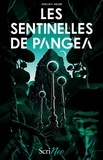 Joslan F Keller - Les Sentinelles de Pangéa.