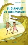 Evelyne Brisou-Pellen - Le diamant du dieu crocodile.