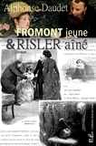 Alphonse Daudet - Fromont jeune & Risler aîné.