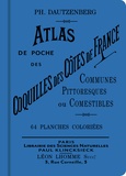 Philippe Dautzenberg - Atlas de poche des coquilles des côtes de France - Communes, pittoresques ou comestibles.