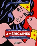 Patrick Sabatier - Américaines - De Pocahontas à Hillary, 50 Wonder Women de l'histoire des Etats-Unis.