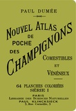 Paul Dumee et Aimé Bessin - Nouvel atlas de poche des champignons comestibles et vénéneux - Tome 1.