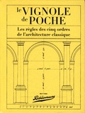 Jules Thierry - Le Vignole de poche - Les règles des cinq ordres de l'architecture classique.