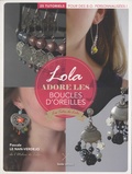 Pascale Le Nan-Verdejo - Lola adore les boucles d'oreilles - Les Tutos de Lola.