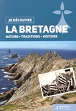 Chloé Chamouton - La Bretagne - Nature, traditions, histoire.