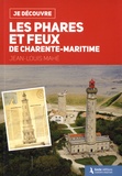 Jean-Louis Mahé - Je découvre les phares et feux de Charente-Maritime.