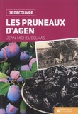 Jean-Michel Delmas - Les pruneaux d'Agen.