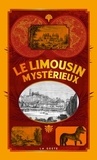  Geste éditions - Le Limousin mystérieux.