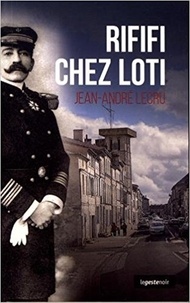 Jean-André Lecru - Rififi chez Loti.