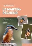 Daniel Olivier et Florence Le Roux - Le martin-pêcheur.