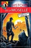 François Waag - Histoire de la Moselle - Le point de vue mosellan.