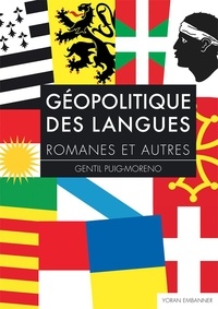 Gentil Puig-Moreno - Géopoltique des langues romanes et autres.