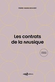 Pierre-Marie Bouvery - Les contrats de la musique - Le juridique au service de la musique.