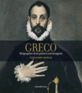 Fernando Marias - Greco - Biographie d'un peintre extravagant.