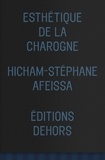 Hicham-Stéphane Afeissa - Esthétique de la charogne.