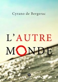 Cyrano De Bergerac - L'Autre monde.