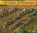 Yannick Lecerf - La Bretagne préhistorique - Les peuplements, des origines à la conquête romaine.