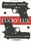 Jean-Claude Sacerdot - Lucky Lux Tome 1 : Des petits saints qui tombent.