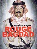 Hélène Tayon - Rouge Bagdad.
