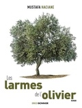 Mustafa Haciane - Les larmes de l'olivier.
