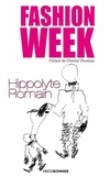 Hippolyte Romain - Fashion week - Karl, Yves, Sonia et bien d'autres....