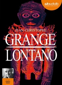 Jean-Christophe Grangé - Lontano. 2 CD audio MP3