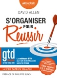 David Allen - S'organiser pour réussir. 1 CD audio MP3