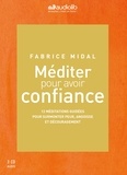 Fabrice Midal - Méditer pour avoir confiance. 3 CD audio