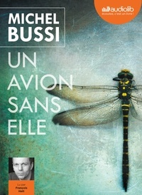 Michel Bussi - Un avion sans elle. 2 CD audio MP3