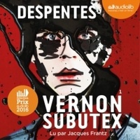 Virginie Despentes - Vernon Subutex 1.